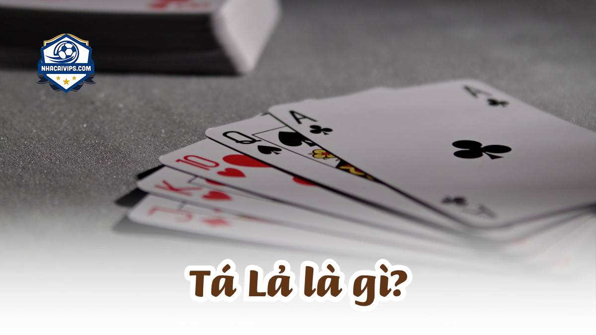 Tá Lả Là Gì?